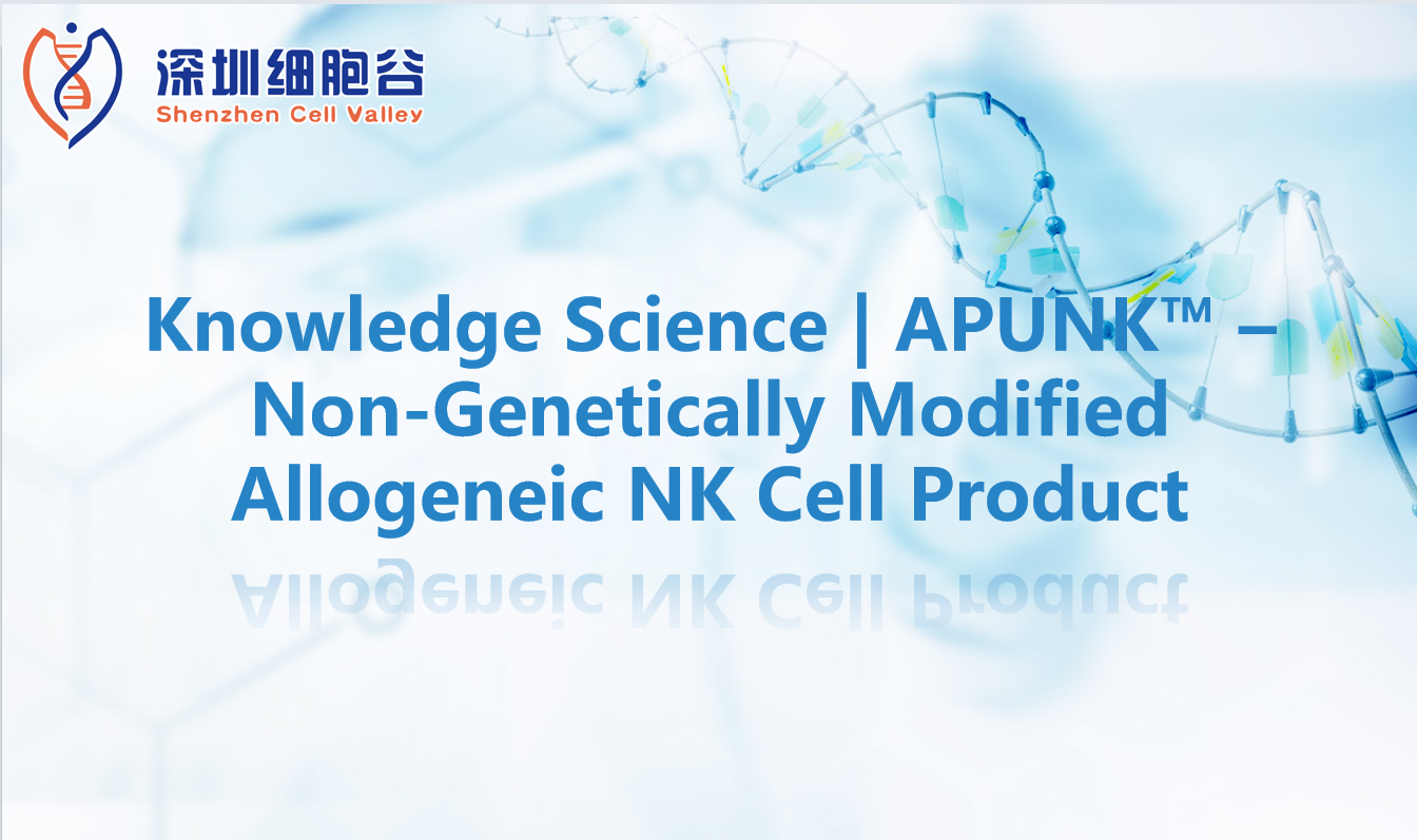 Knowledge Science | APUNK™ – Non-Genetically Modified Allogeneic NK Cell Product